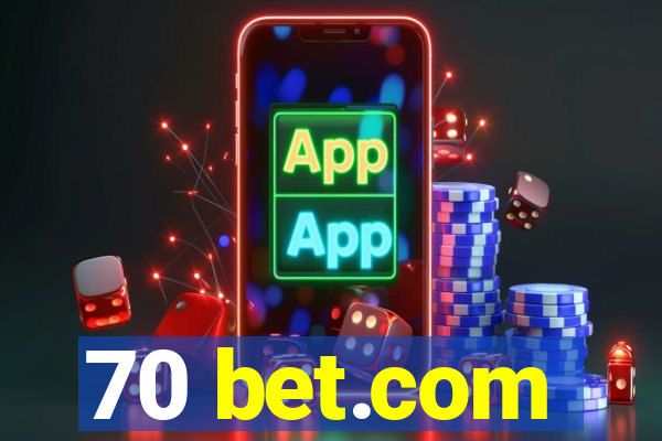 70 bet.com